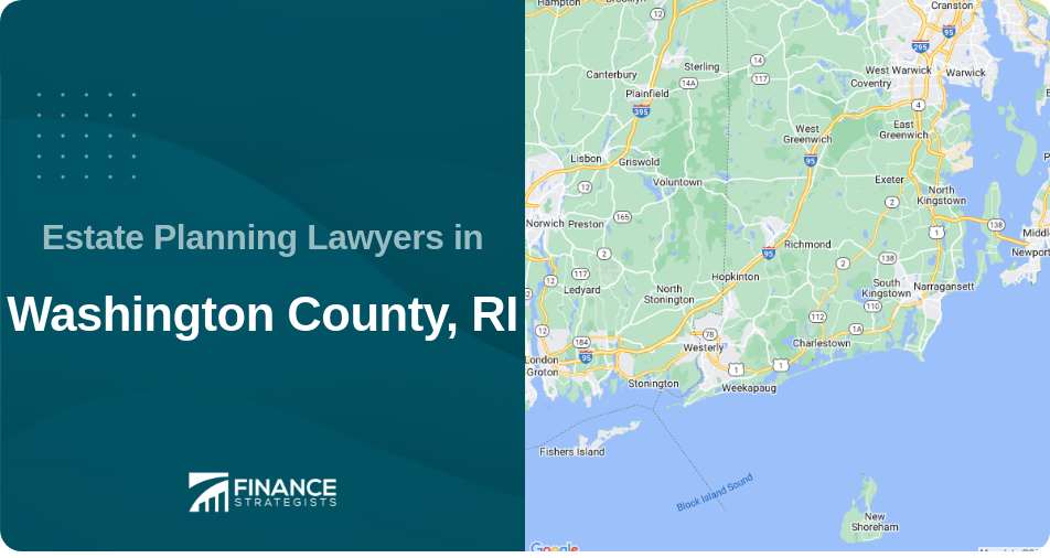 Estate Planning Lawyers in Washington County, RI
