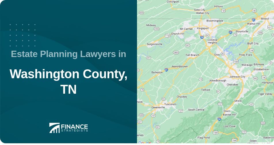 Estate Planning Lawyers in Washington County, TN
