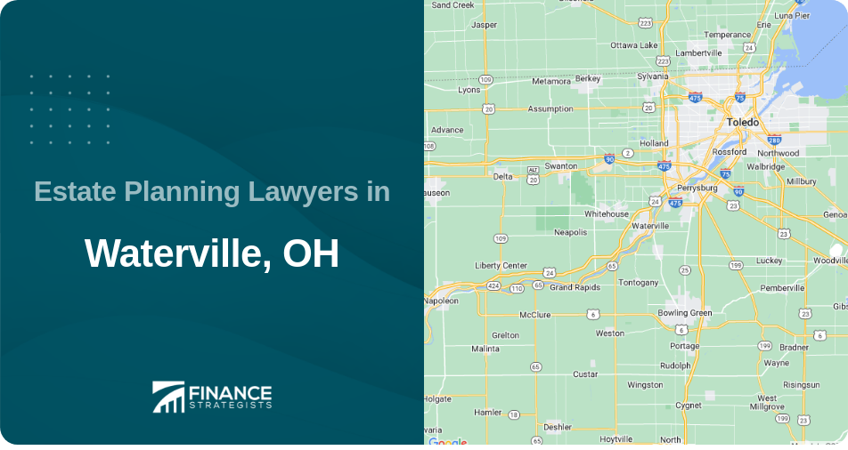 Estate Planning Lawyers in Waterville, OH