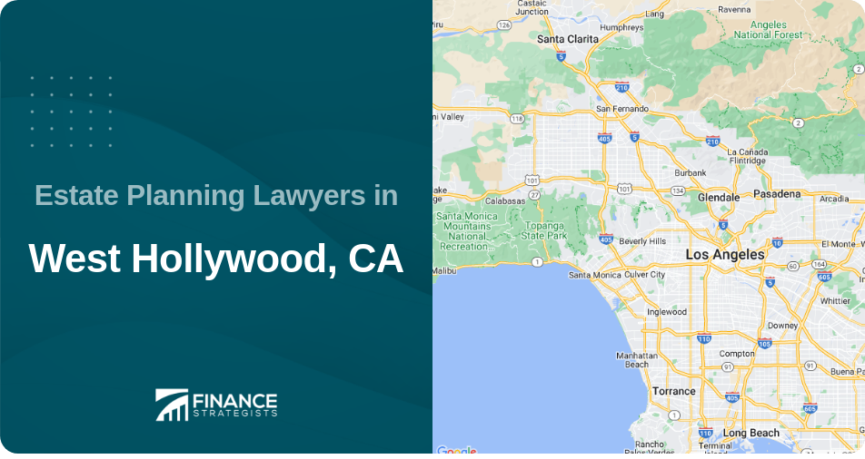 Estate Planning Lawyers in West Hollywood, CA