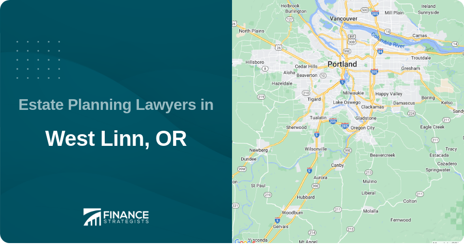 Estate Planning Lawyers in West Linn, OR