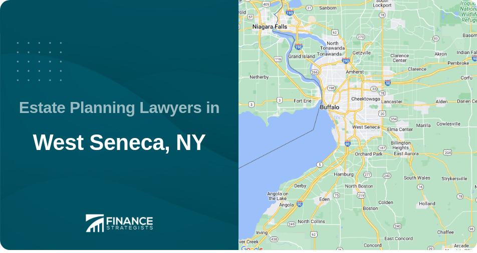 Estate Planning Lawyers in West Seneca, NY