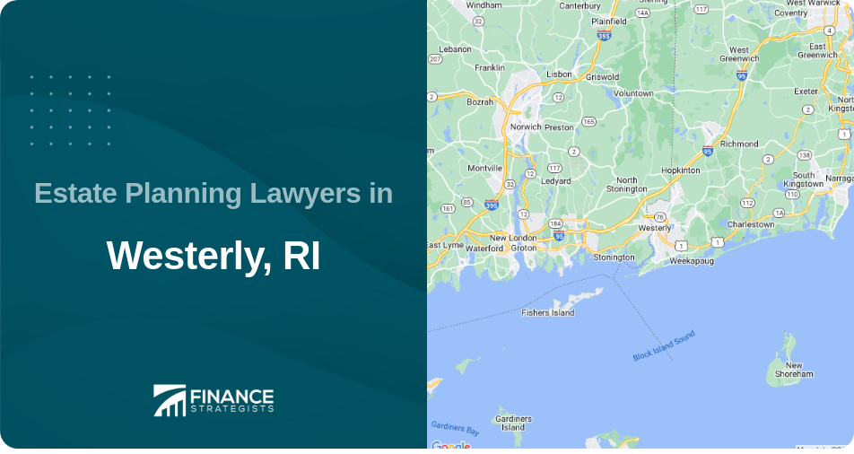 Estate Planning Lawyers in Westerly, RI