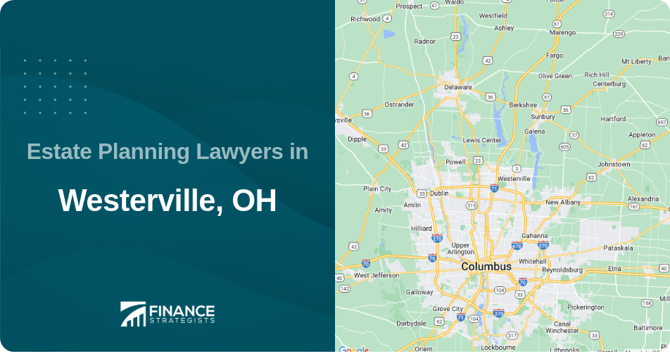 Estate Planning Lawyers in Westerville, OH