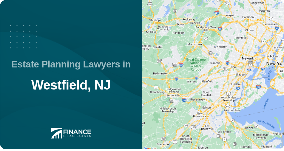 Estate Planning Lawyers in Westfield, NJ