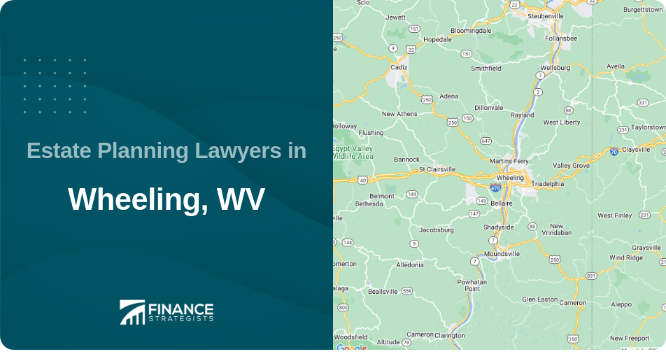 Estate Planning Lawyers in Wheeling, WV