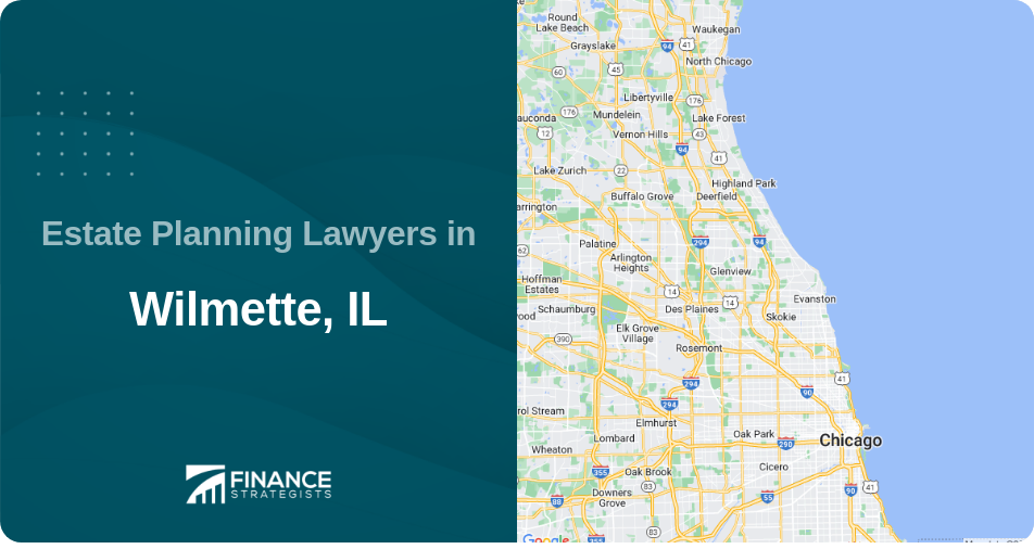 Estate Planning Lawyers in Wilmette, IL
