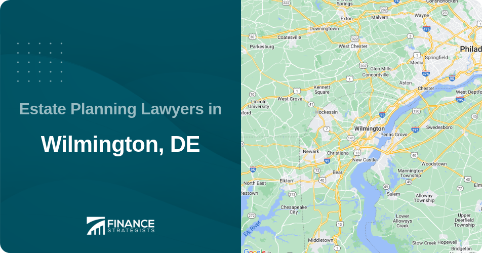 Estate Planning Lawyers in Wilmington, DE
