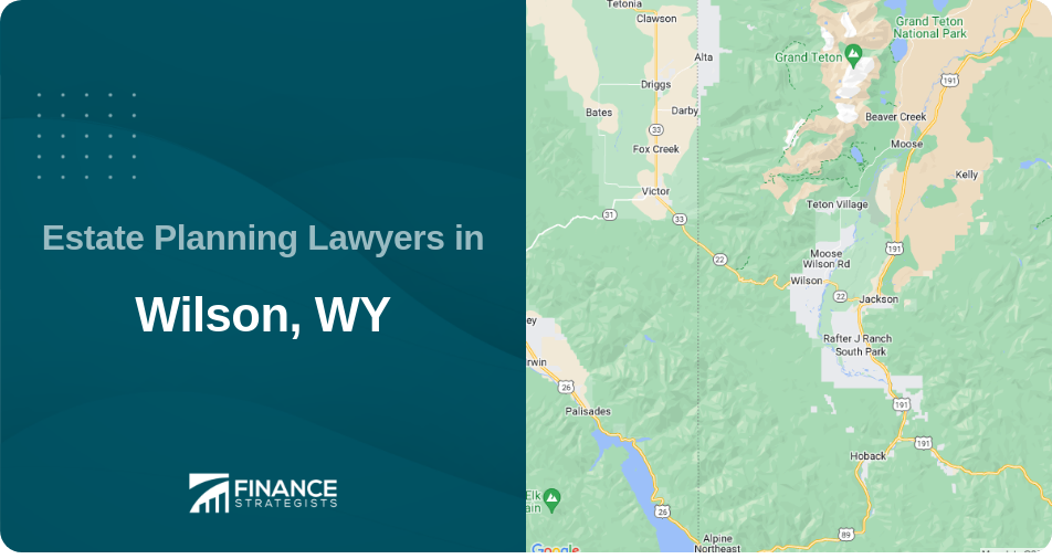 Estate Planning Lawyers in Wilson, WY