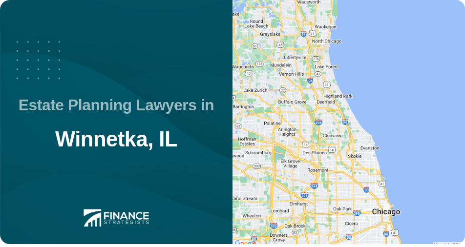 Estate Planning Lawyers in Winnetka, IL