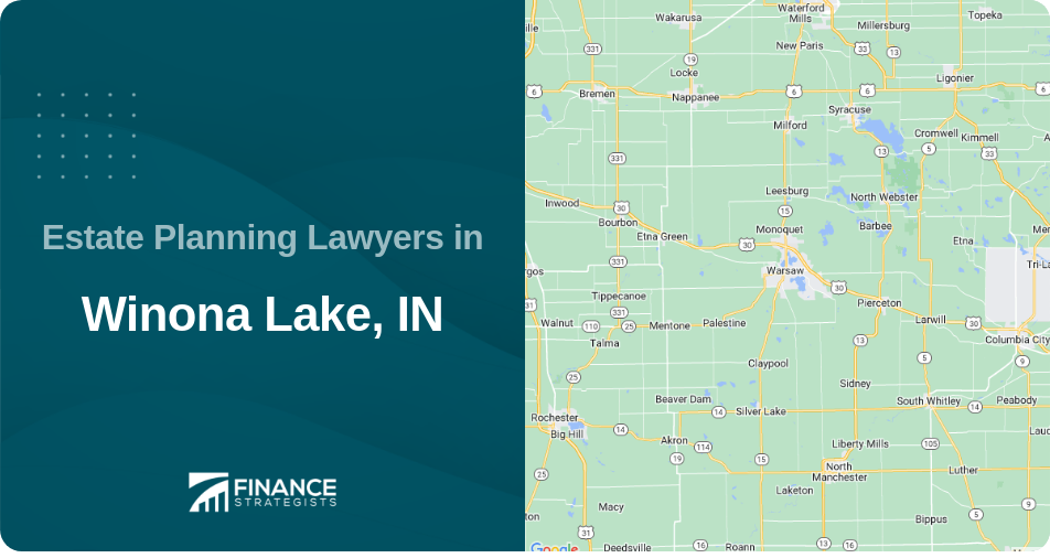 Estate Planning Lawyers in Winona Lake, IN