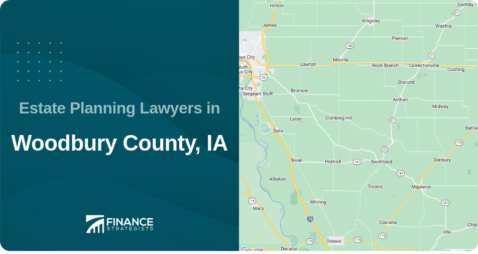 Estate Planning Lawyers in Woodbury County, IA
