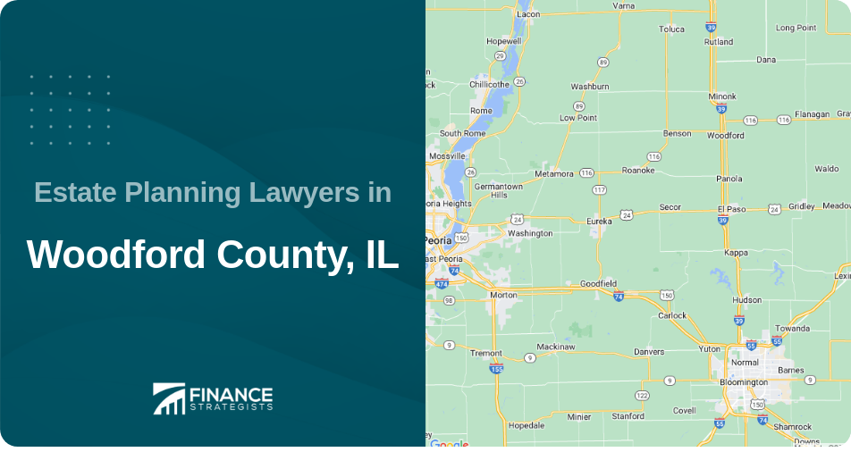 Estate Planning Lawyers in Woodford County, IL