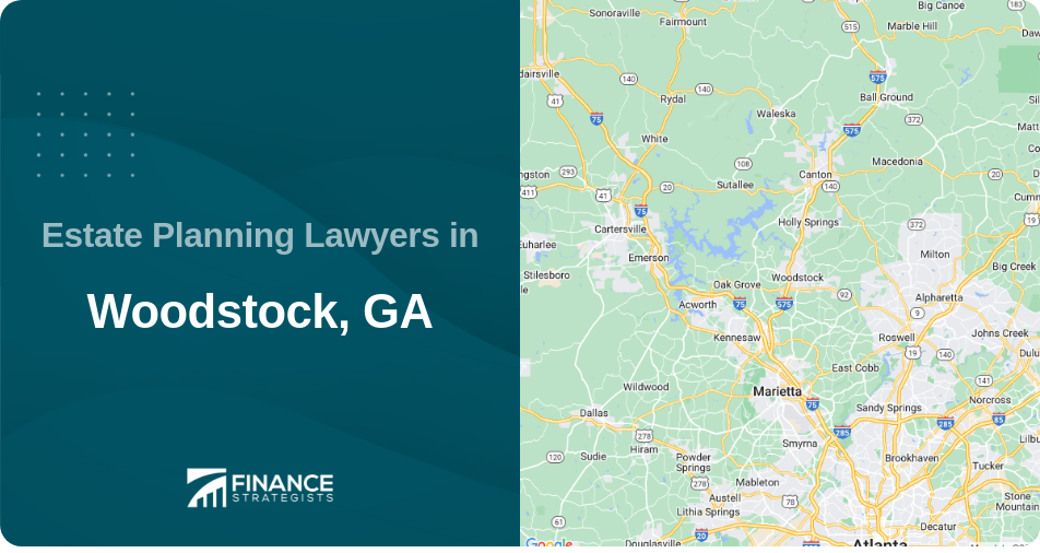 Estate Planning Lawyers in Woodstock, GA