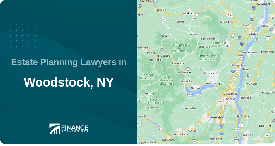 Estate Planning Lawyers in Woodstock, NY