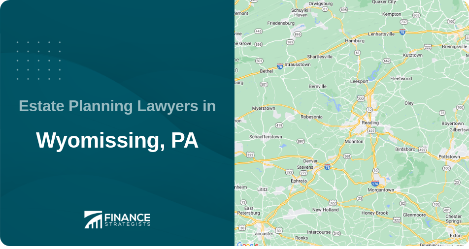 Estate Planning Lawyers in Wyomissing, PA
