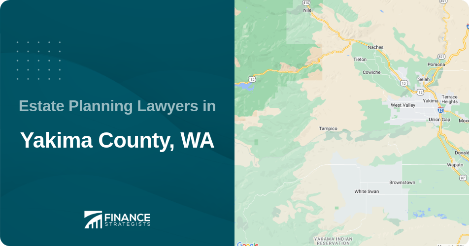 Estate Planning Lawyers in Yakima County, WA