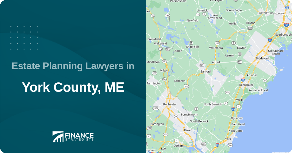 Estate Planning Lawyers in York County, ME