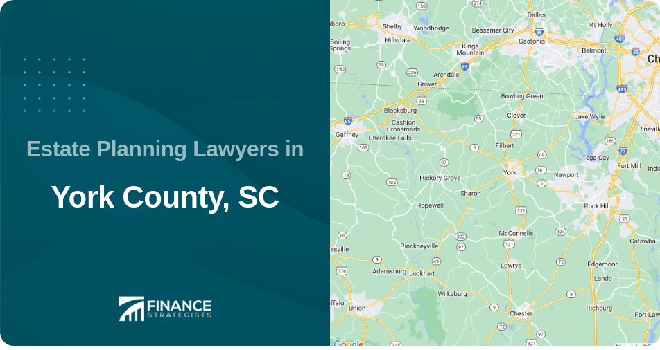 Estate Planning Lawyers in York County, SC