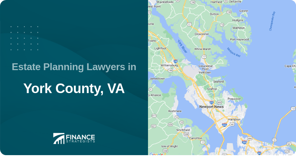 Estate Planning Lawyers in York County, VA