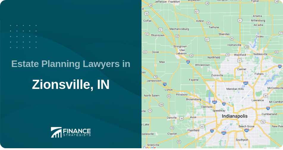 Estate Planning Lawyers in Zionsville, IN