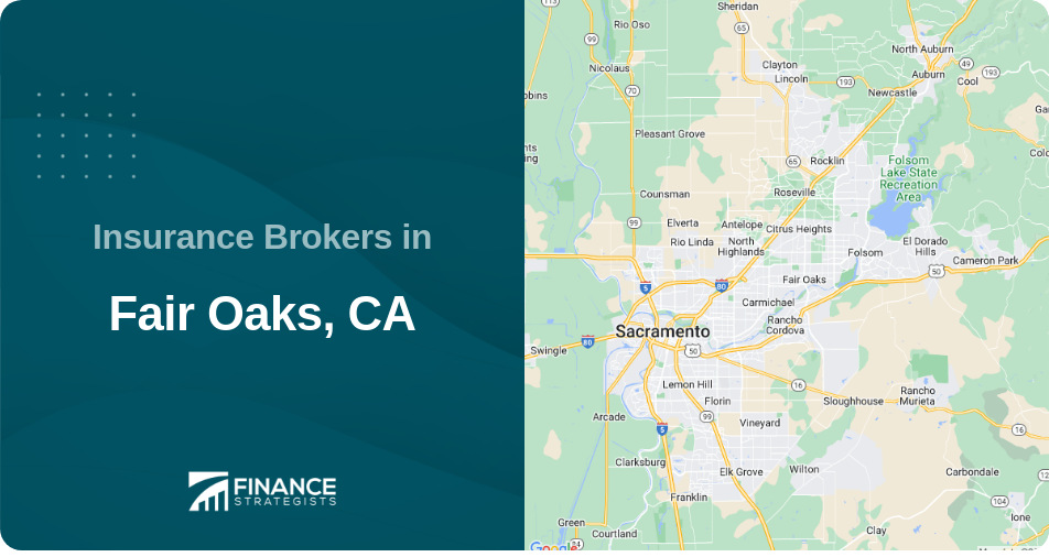 Insurance Brokers in Fair Oaks, CA