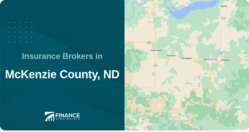 Insurance Brokers in McKenzie County, ND
