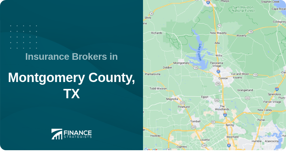 Insurance Brokers in Montgomery County, TX