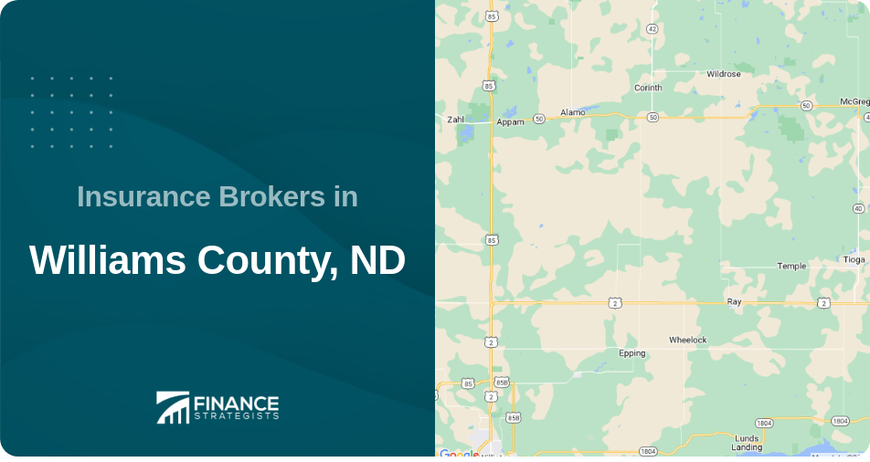 Insurance Brokers in Williams County, ND