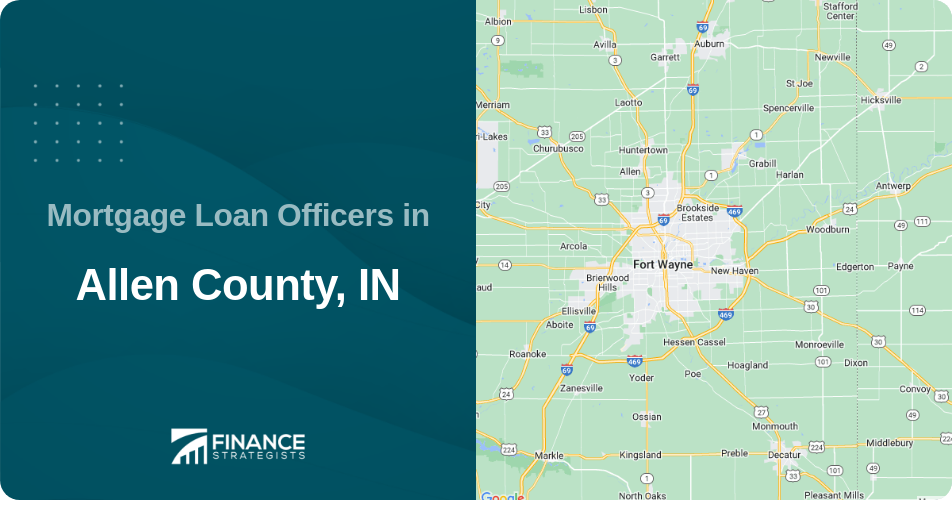 Mortgage Loan Officers in Allen County, IN