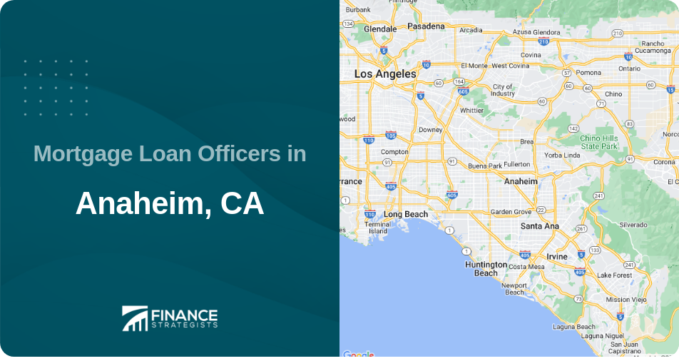 Mortgage Loan Officers in Anaheim, CA