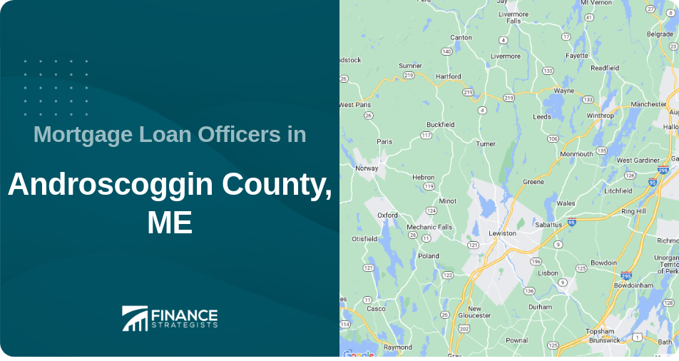 Mortgage Loan Officers in Androscoggin County, ME