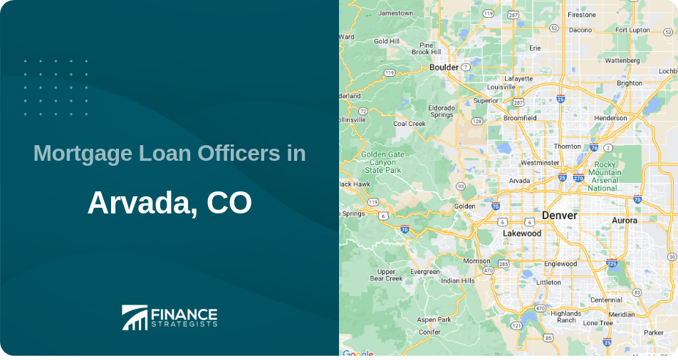 Mortgage Loan Officers in Arvada, CO