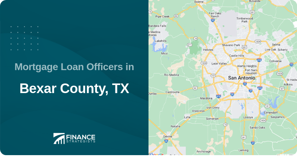 Mortgage Loan Officers in Bexar County, TX