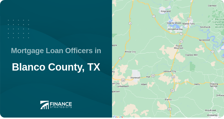 Mortgage Loan Officers in Blanco County, TX