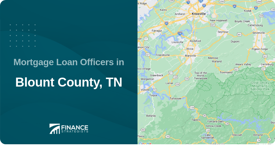 Mortgage Loan Officers in Blount County, TN