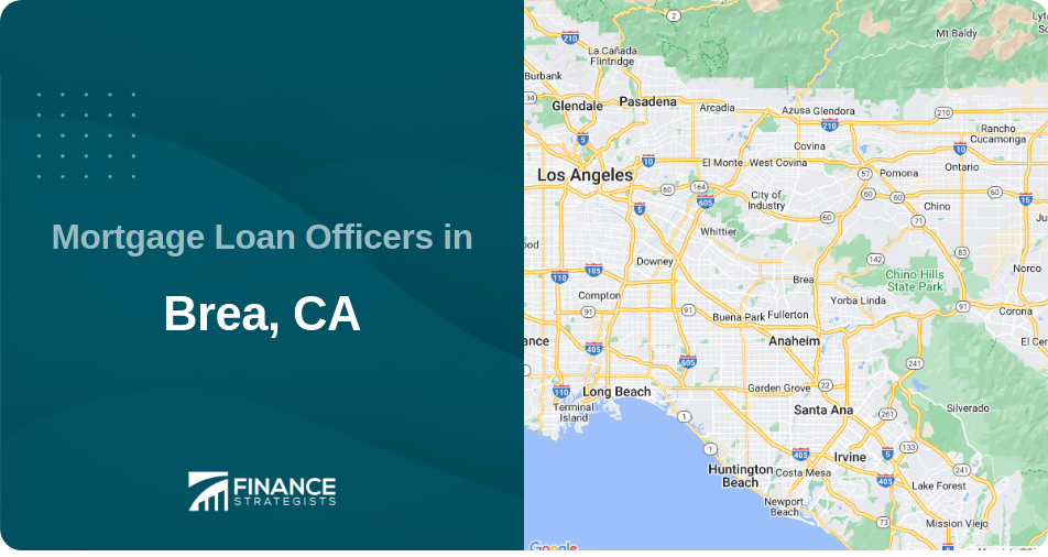 Mortgage Loan Officers in Brea, CA