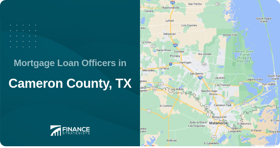 Mortgage Loan Officers in Cameron County, TX
