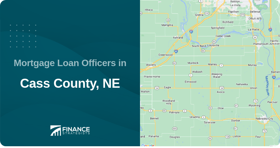 Mortgage Loan Officers in Cass County, NE