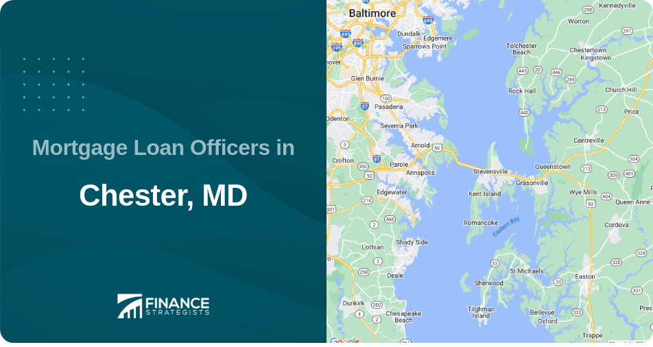 Mortgage Loan Officers in Chester, MD