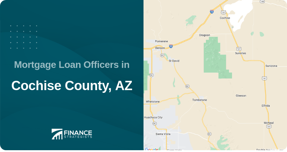 Mortgage Loan Officers in Cochise County, AZ