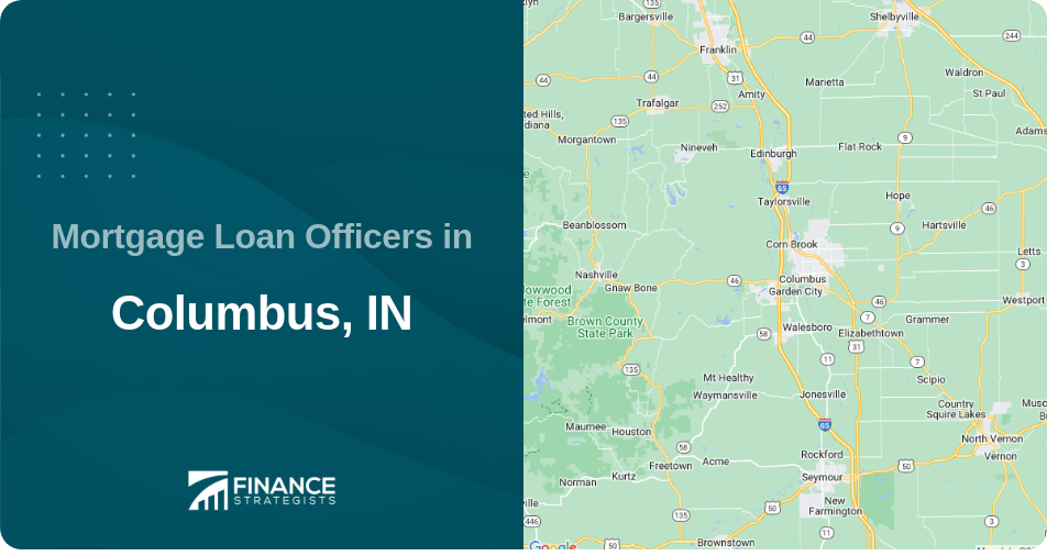 Mortgage Loan Officers in Columbus, IN