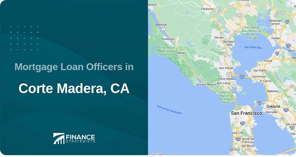 Mortgage Loan Officers in Corte Madera, CA