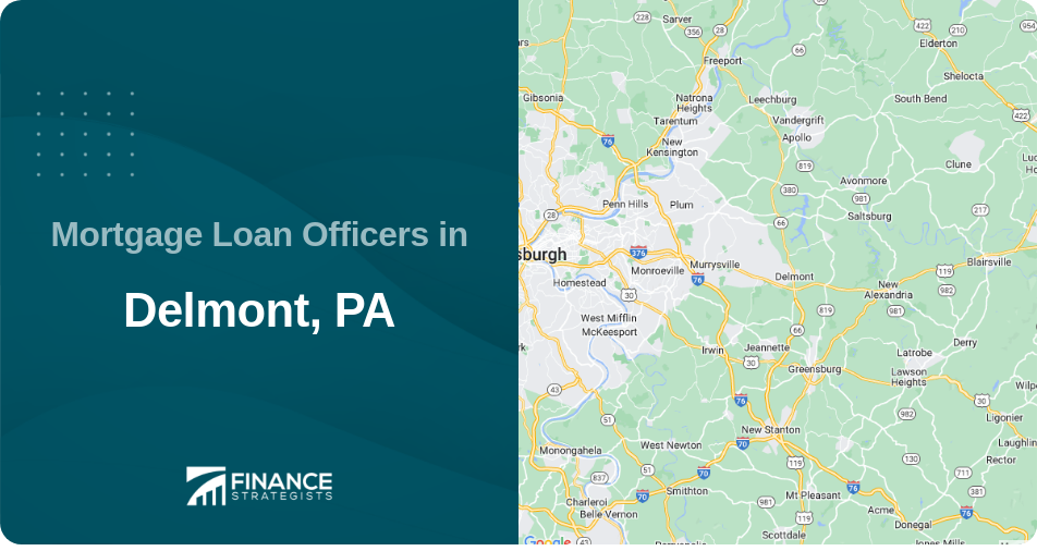Mortgage Loan Officers in Delmont, PA