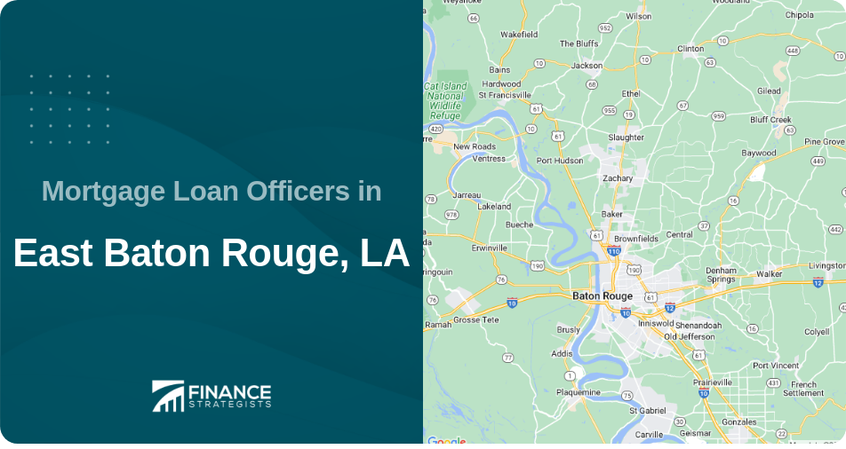 Mortgage Loan Officers in East Baton Rouge, LA
