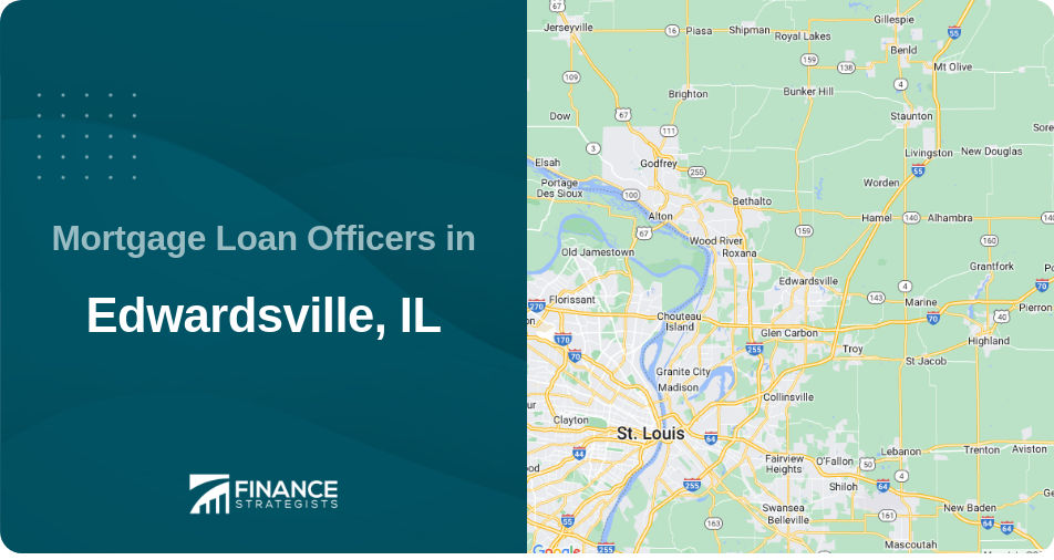 Mortgage Loan Officers in Edwardsville, IL