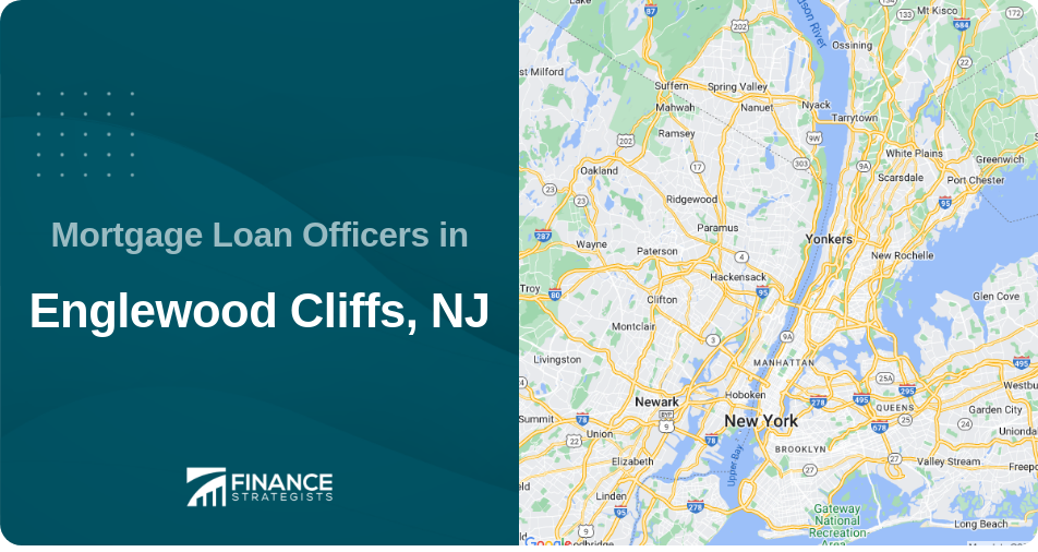 Mortgage Loan Officers in Englewood Cliffs, NJ