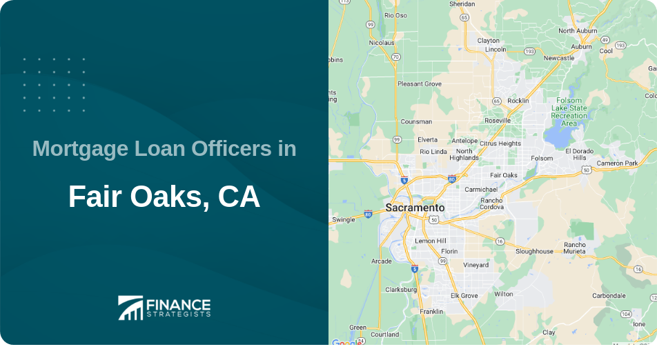 Mortgage Loan Officers in Fair Oaks, CA