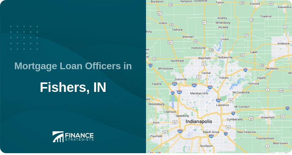 Mortgage Loan Officers in Fishers, IN