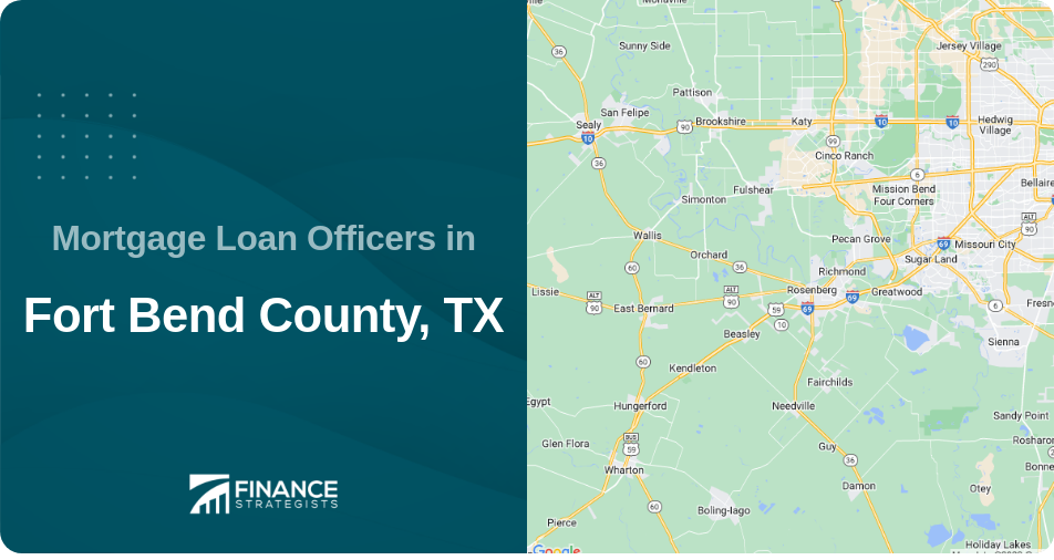 Mortgage Loan Officers in Fort Bend County, TX